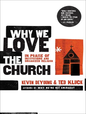cover image of Why We Love the Church